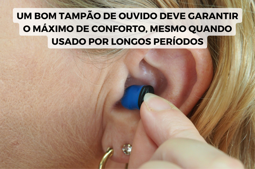 tampões de ouvido conforto
